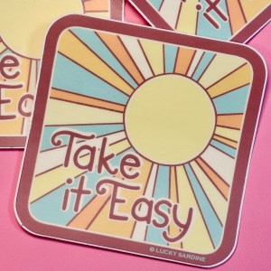 Take It Easy Sticker